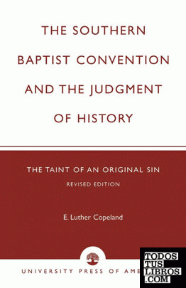 Southern Baptist Convention and the Judgement of History, Revised Edition