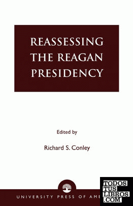 Reassessing the Reagan Presidency