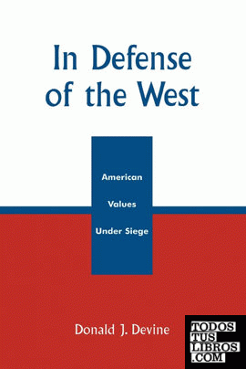 In Defense of the West