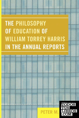 Philosophy of Education of William Torrey Harris in the Annual Reports
