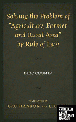 Solving the Problem of "Agriculture, Farmer, and Rural Area" by Rule of Law