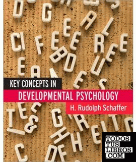 Key Concepts In Developmental Psychology.