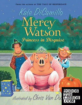 MERCY WATSON: PRINCESS IN DISGUISE