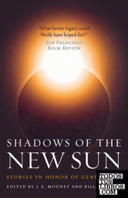 SHADOWS OF THE NEW SUN