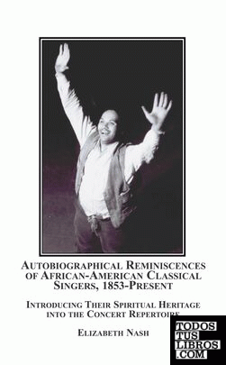 Autobiographical Reminiscences of African-American Classical Singers, 1853 - Pre