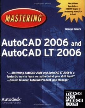 MASTERING AUTOCAD 2006 AND AUTOCAD LT 2006