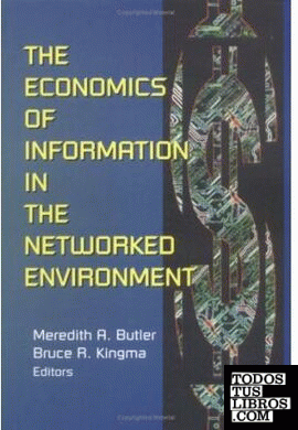 THE ECONOMICS OF INFORMATION IN THE NETWORKED ENVIRONMENT