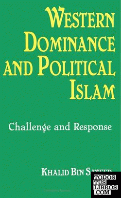 WESTERN DOMINANCE AND POLITICAL ISLAM