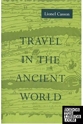 TRAVEL IN THE ANCIENT WORLD