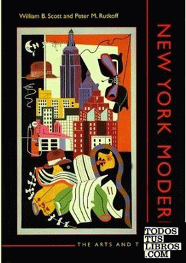 NEW YORK MODERN. THE ARTS AND THE CITY