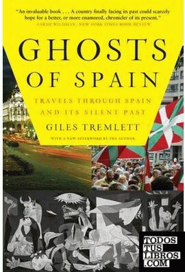 Ghosts of Spain: travels through Spain and its silent pas