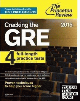 Cracking the GRE with 4 Practice Tests, 2015 Edition