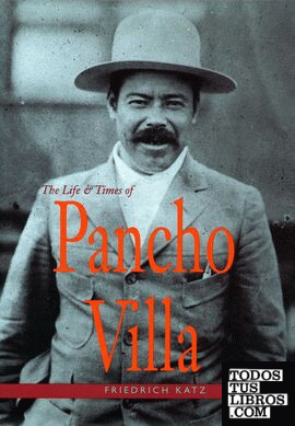 Life And Times Of Pancho Villa, The