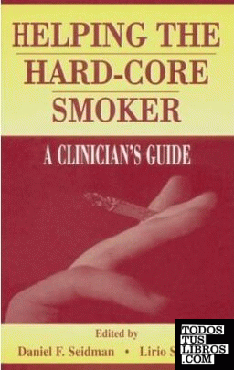 Helping The Hard-Core Smoker . a Clinician'S Guide