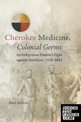 Cherokee Medicine, Colonial Germs