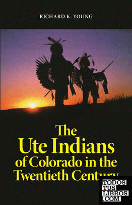 Ute Indians of Colorado in the Twentieth Century
