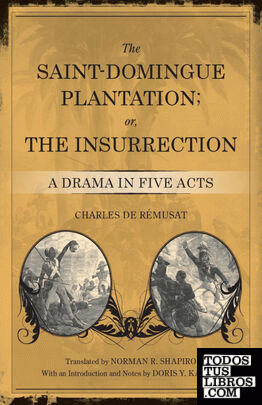 Saint-Domingue Plantation; Or, the Insurrection