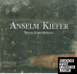 Anselm Kiefer: The Psychology of "After the Catastrophe