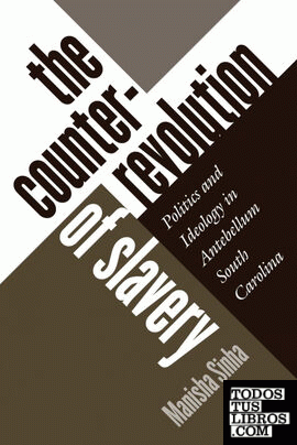 The Counterrevolution of Slavery