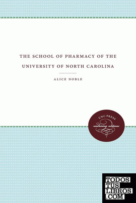 The School of Pharmacy of the University of North Carolina