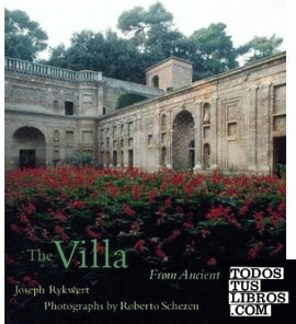 VILLA, THE. FROM ANCIENT TO MODERN