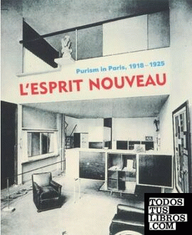 L' ESPRIT NOUVEAU. PRISM IN PARIS, 1918 - 1925