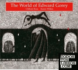 GOREY: THE WORLD OF EDWARD GOREY