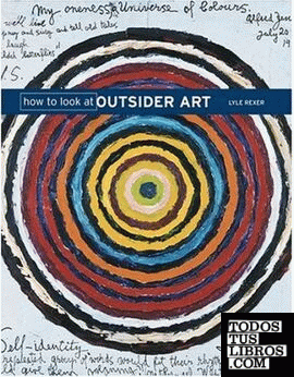 OUTSIDER ART, HOW TO LOOK AT