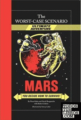 MARS. THE WORST-CASE SCENARIO ULTIMATE ADVENTURE