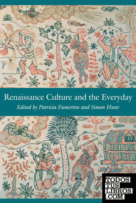 Renaissance Culture and the Everyday
