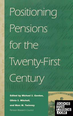 Positioning Pensions for the Twenty-First Century