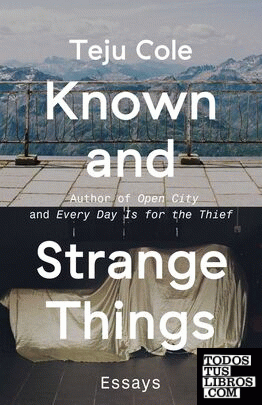 KNOWN AND STRANGE THINGS.
