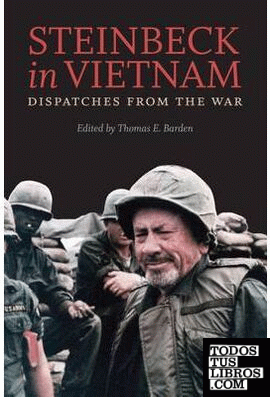 Steinbeck in Vietnam: Dispatches from the War