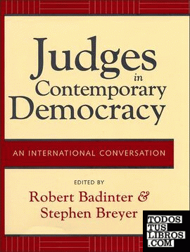 Judges in contemporary democracy. An international conversation