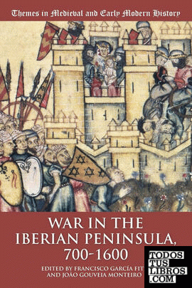 WAR IN THE IBERIAN PENINSULA, 700-1600