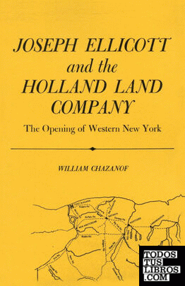 Joseph Ellicott & the Holland Land Company