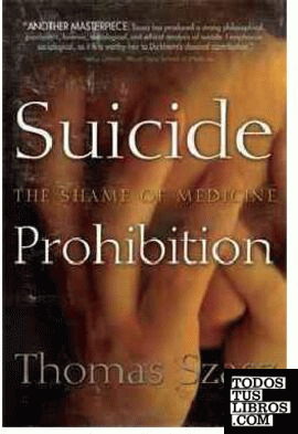 Suicide prohibition. The shame of medicine.