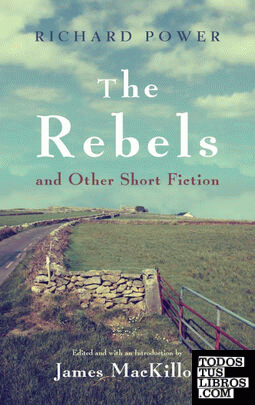 Rebels and Other Short Fiction