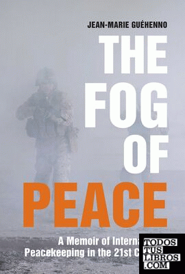 THE FOG OF PEACE