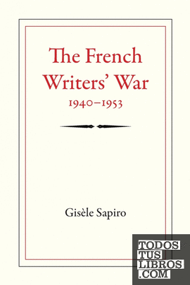 The French Writers War, 1940-1953