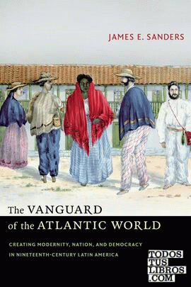 THE VANGUARD OF THE ATLATIC WORLD: