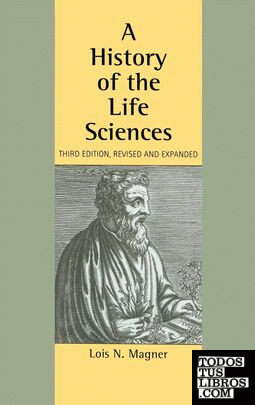 A HISTORY OF THE LIFE SCIENCES