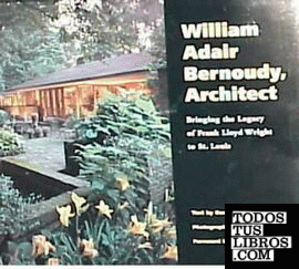 BERNOUDY: WILLIAM ADAIR BERNOUDY, ARCHITECT