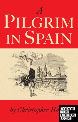 A PILIGRIM IN SPAIN