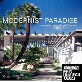 NIEMEYER: MODERNIST PARADISE. NIEMEYER  HOUSE. BOYD COLLECTION