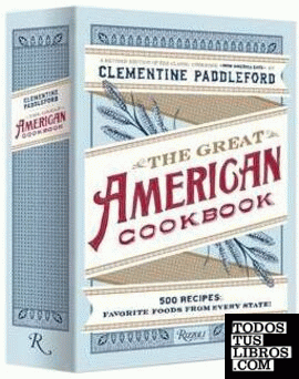 THE GREAT AMERICAN COOKBOOK: 500 RECIPES: FAVORITE FOODS FROM EVERY STATE .