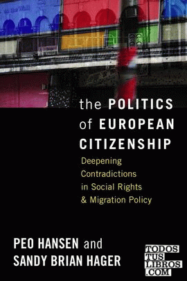 THE POLITICS OF EUROPEAN CITIZENSHIP