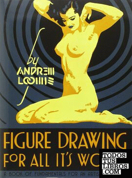 Andrew Loomis - Figure drawing for all it s worth