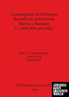 Cronología de la Prehistoria Reciente de la Península Ibérica y Baleares (c.2800-900 cal ANE)