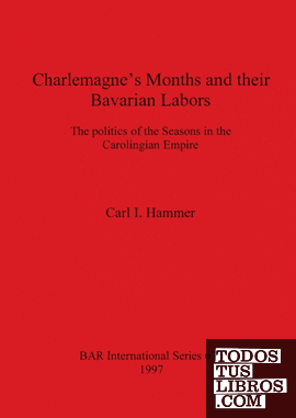 Charlemagnes Months and their Bavarian Labors